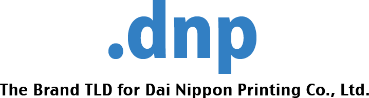 .dnp - The Brand TLD for Dai Nippon Printing Co., Ltd.